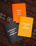 A collection of notebooks with unapologetic quotes about the fashion industry — because between us, someone had to say it!